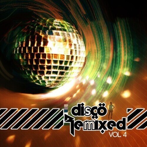 

CD диск Disco Remixed Vol. 4 / Various: Disco Remixed Vol. 4 / Various
