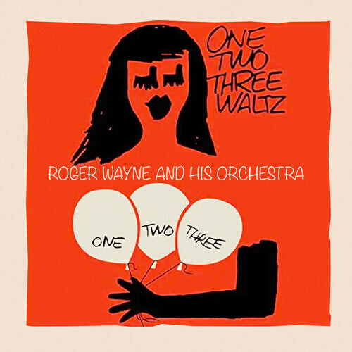 

CD диск Wayne, Roger & His Orchestra: One, Two, Three Waltz