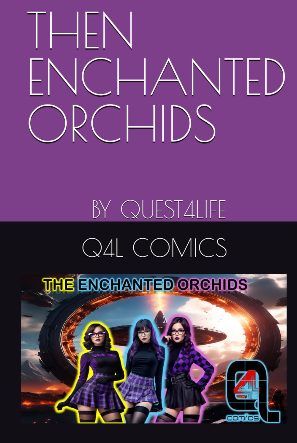 

THEN ENCHANTED ORCHIDS: BY QUEST4LIFE (Independently published)