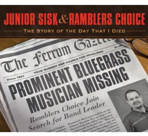 

CD диск Sisk, Junior / Ramblers Choice: Story of the Day That I Died