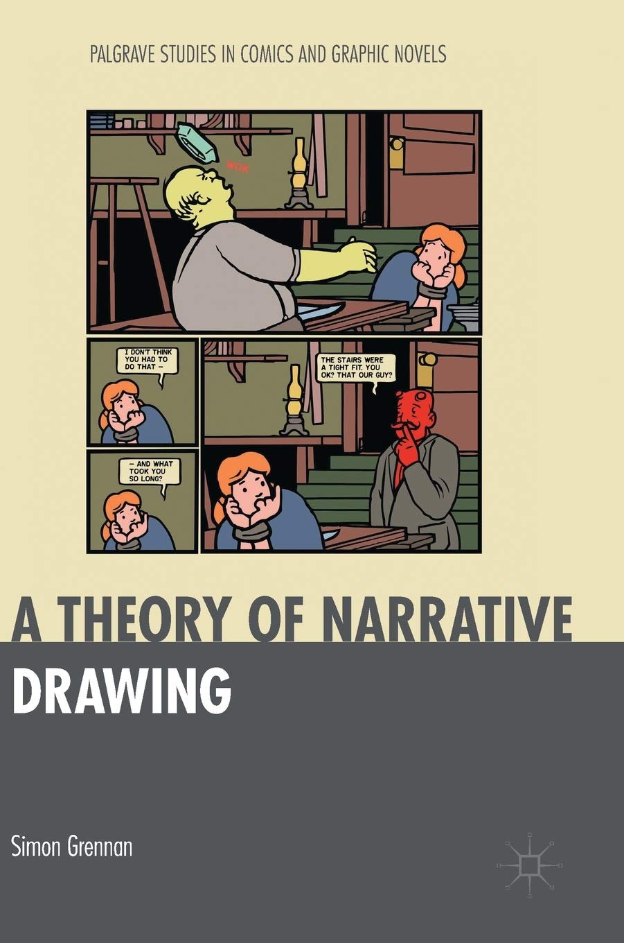 

A Theory of Narrative Drawing (Palgrave Studies in Comics and Graphic Novels) (Palgrave Macmillan)