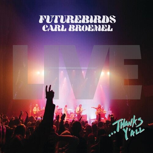 

Виниловая пластинка Futurebirds / Broemel, Carl - Thanks Y'All (Live)