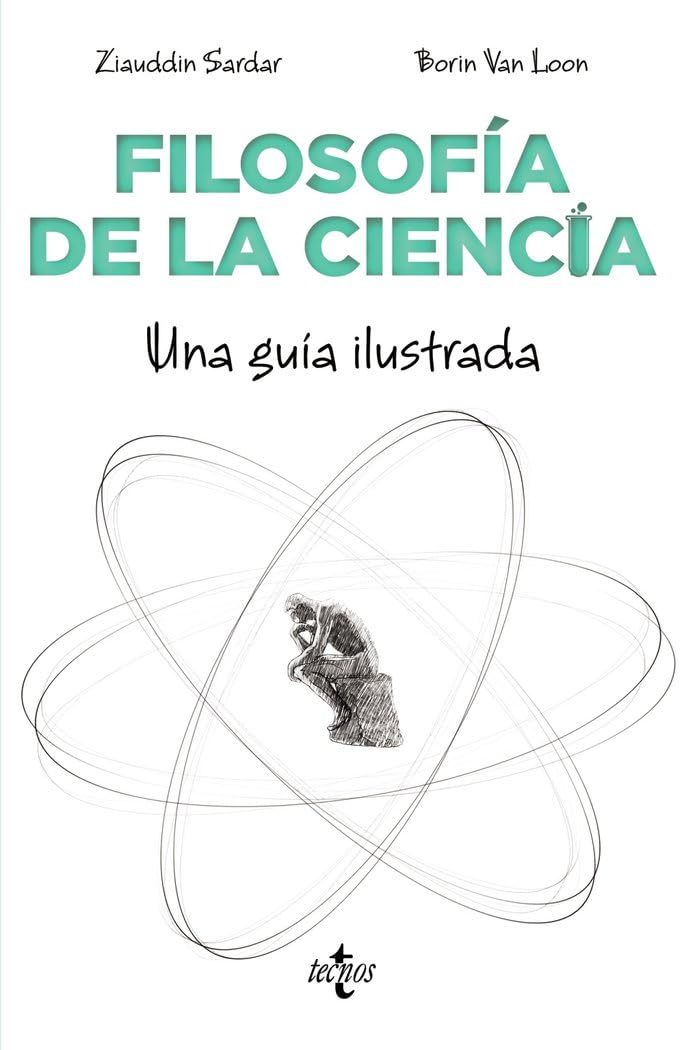

Filosofía de la ciencia: Una guía ilustrada (Tecnos)