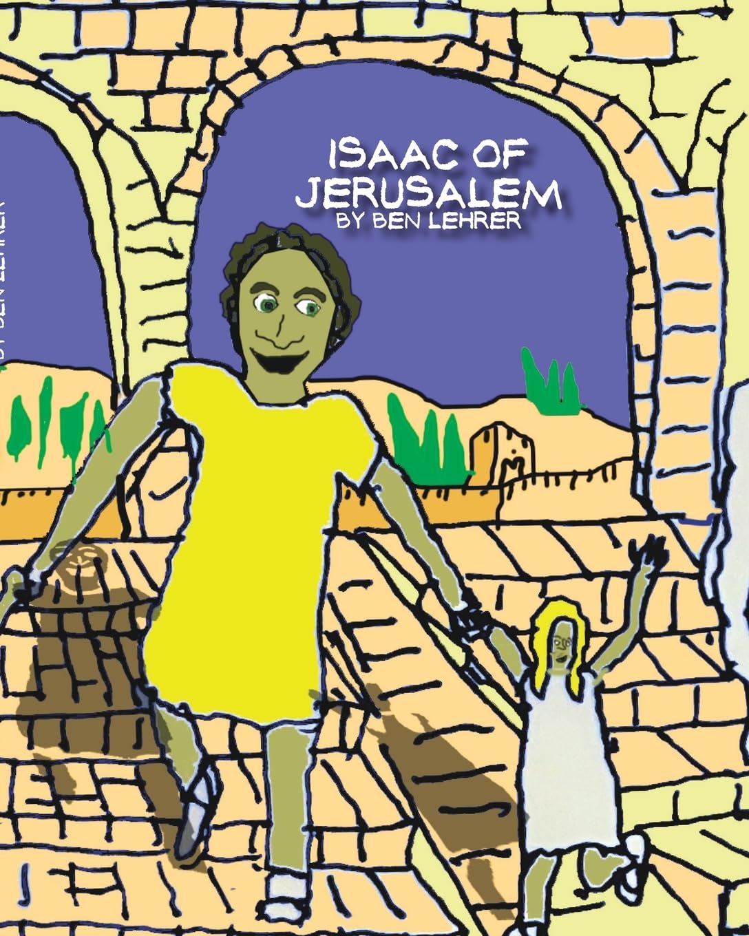 

Isaac of Jerusalem: A Graphic Novel about the History of Jerusalem (Blurb)