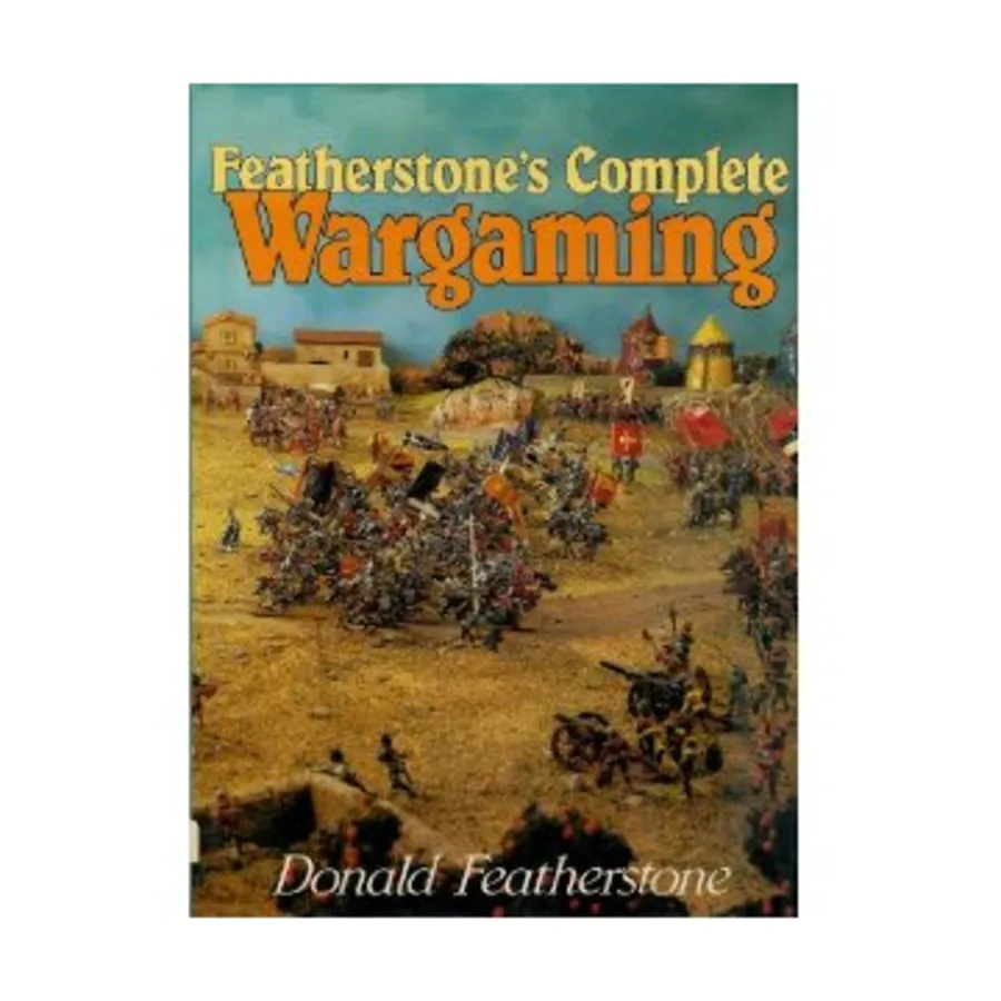 

Полная версия Wargaming от Featherstone, Wargaming Reference Books (David & Charles)