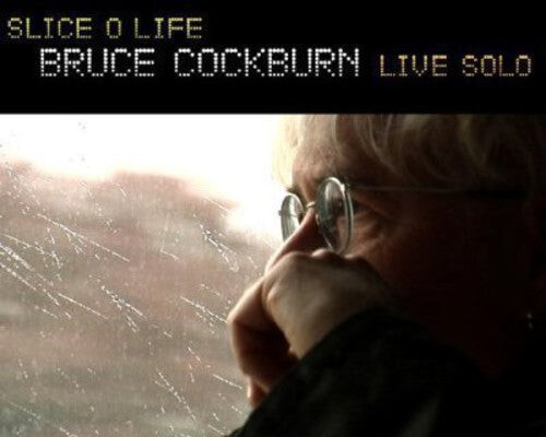 

CD диск Cockburn, Bruce: Slice O Life Live Solo