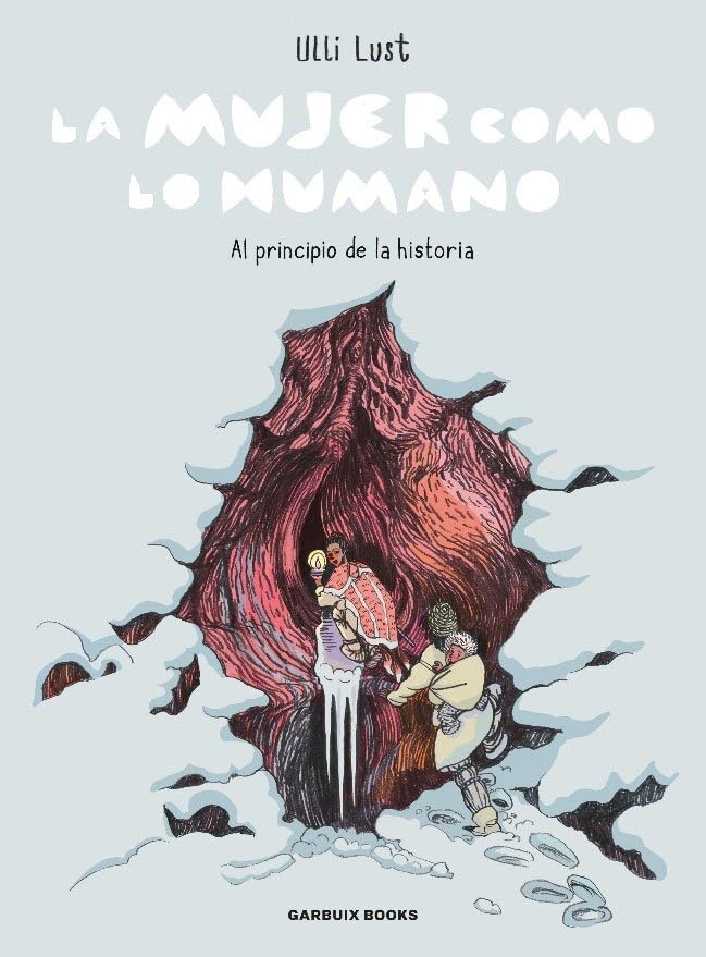 

La mujer como lo humano: Al principio de la historia (Garbuix Books)