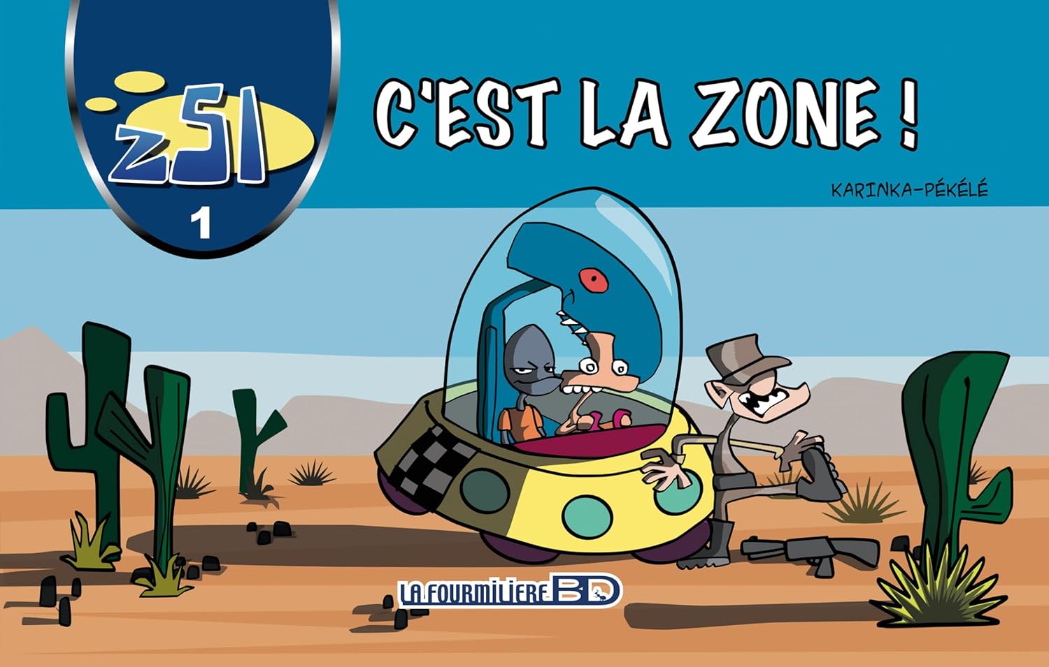 

Z51 C'est la zone (FOURMILIERE BD)