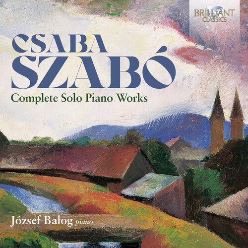 

CD диск Szabo / Balog: Complete Solo Piano Works