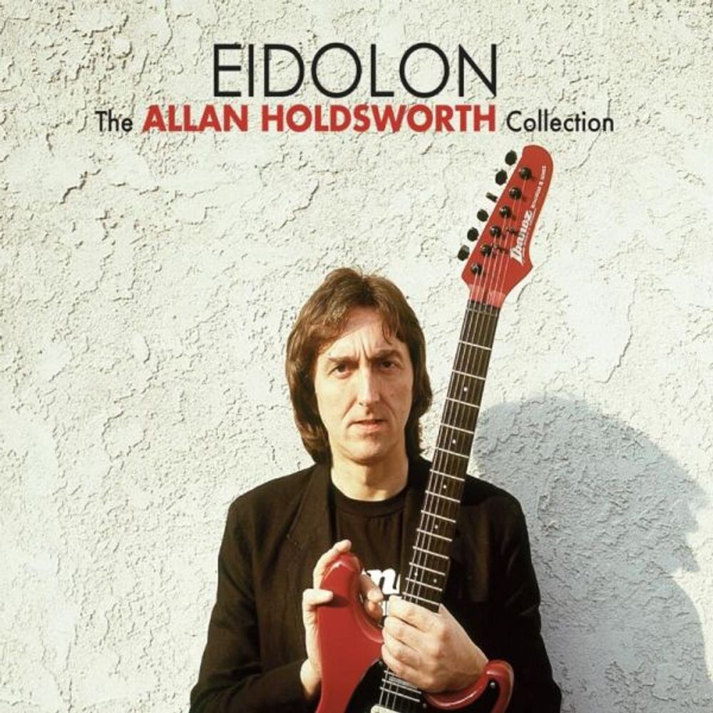 

Диск CD Eidolon - The Allan Holdsworth Collection - Allan Holdsworth