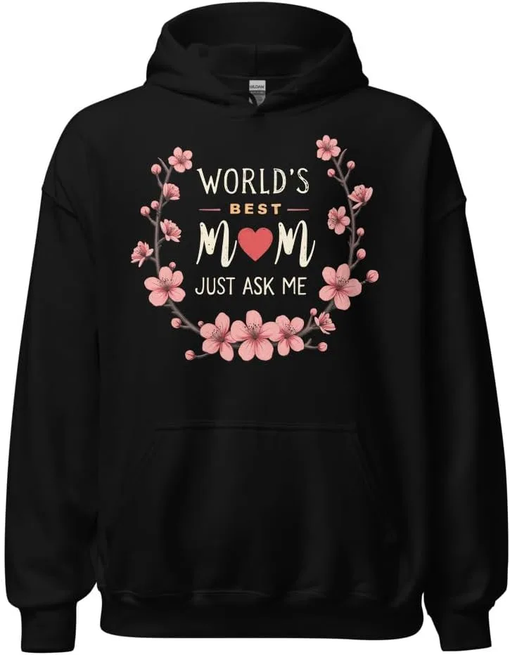 Толстовка Unisex с семейной цитатой, World's Best Mom Just Ask Me Generic, черный