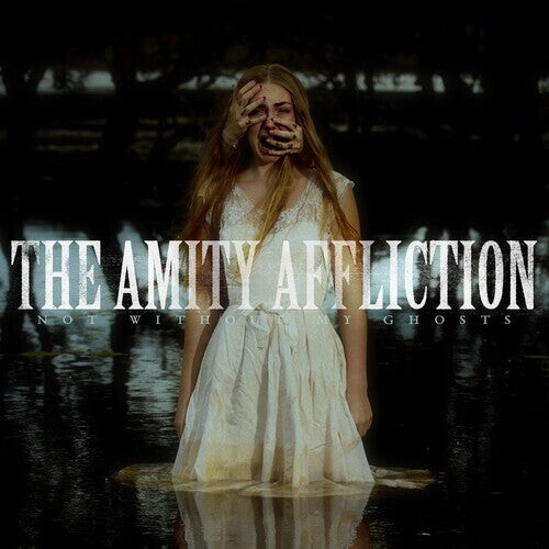 

Виниловая пластинка Amity Affliction: Not Without My Ghosts