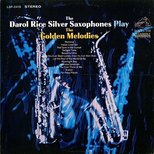 

CD диск Rice, Darol / Silver Saxophones: Play the Golden Melodies