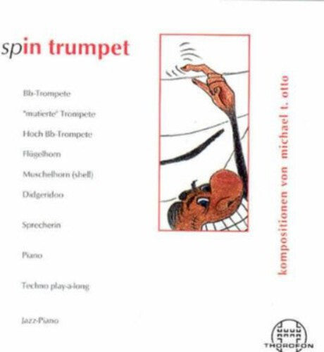 

CD диск Otto, Michael: Spin Trumpet