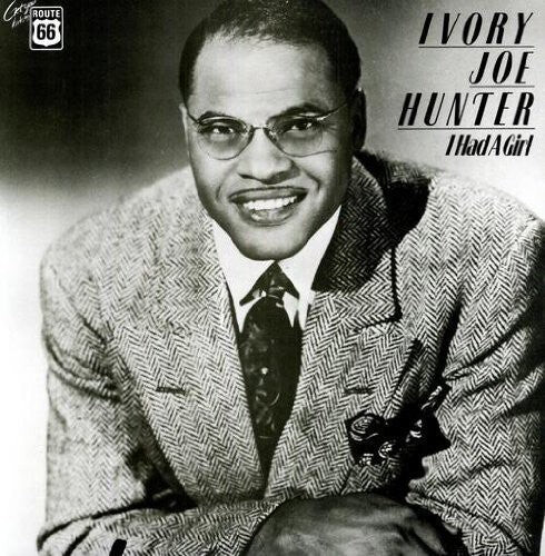 

Виниловая пластинка Hunter, Ivory Joe - I Had A Girl