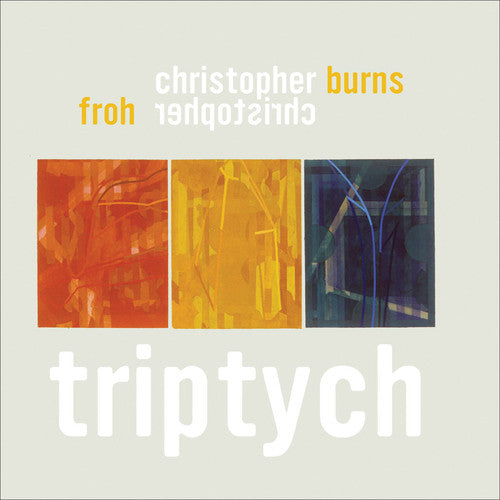 

CD диск Burns / Froh: Triptych