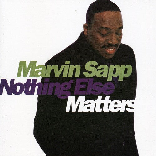 

CD диск Sapp, Marvin: Nothing Else Matters