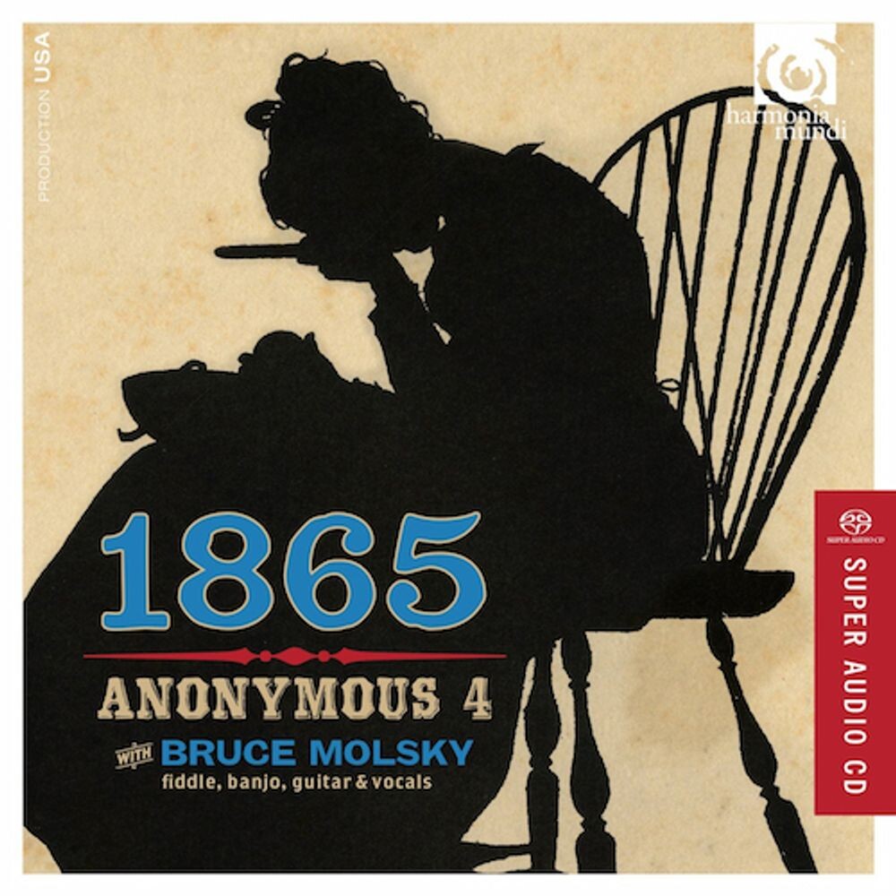 

Диск CD 1865 Songs Of Hope & Home From The American Civil [SACD] - Anonymous 4, Bruce Molsky