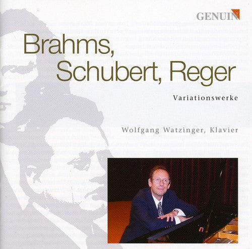 

CD диск Brahms / Schubert / Reger / Wolfgang Watzinger: Variation Works