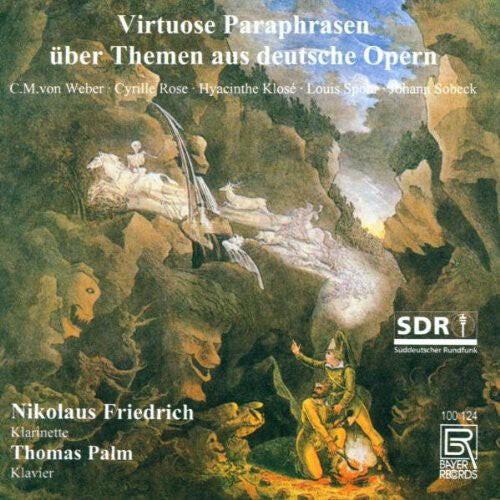 

CD диск Friedrich / Palm / Weber / Spohr: Virtuoso Paraphrases of German Operas