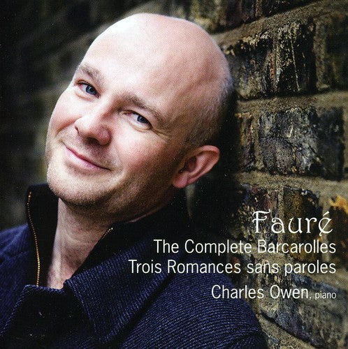 

CD диск Faure / Owen: Complete Barcarolles & Trois Romances Sans Paroles