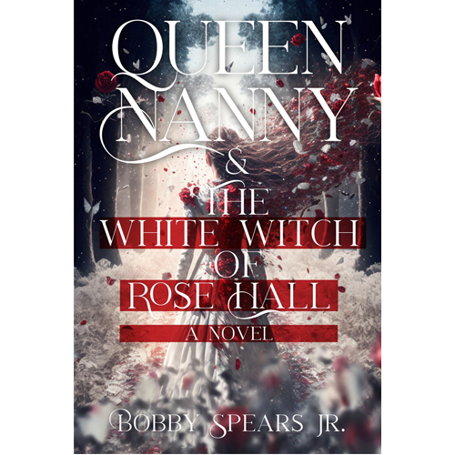 

Книга Queen Nanny & The White Witch Of Rose Hall