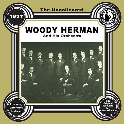 

CD диск Herman, Woody & His Orchestra: The Uncollected: Woody Herman and His Orchestra - 1937