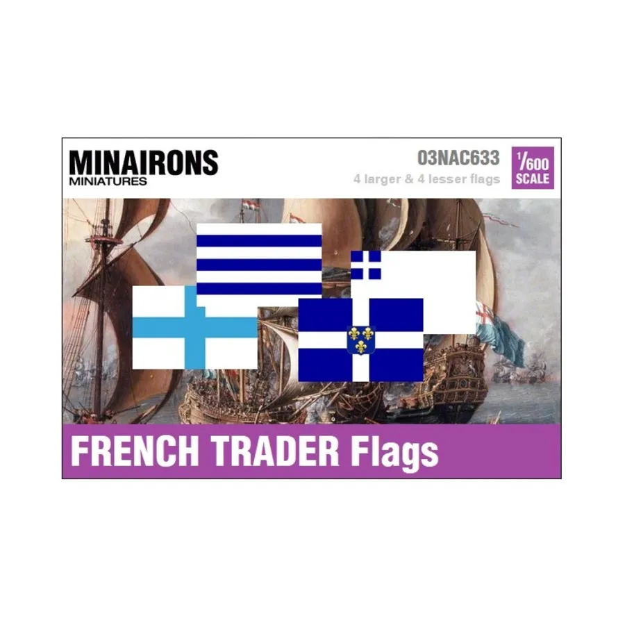 

Флаги французских торговцев XVII века, Naval Flags (1:600)