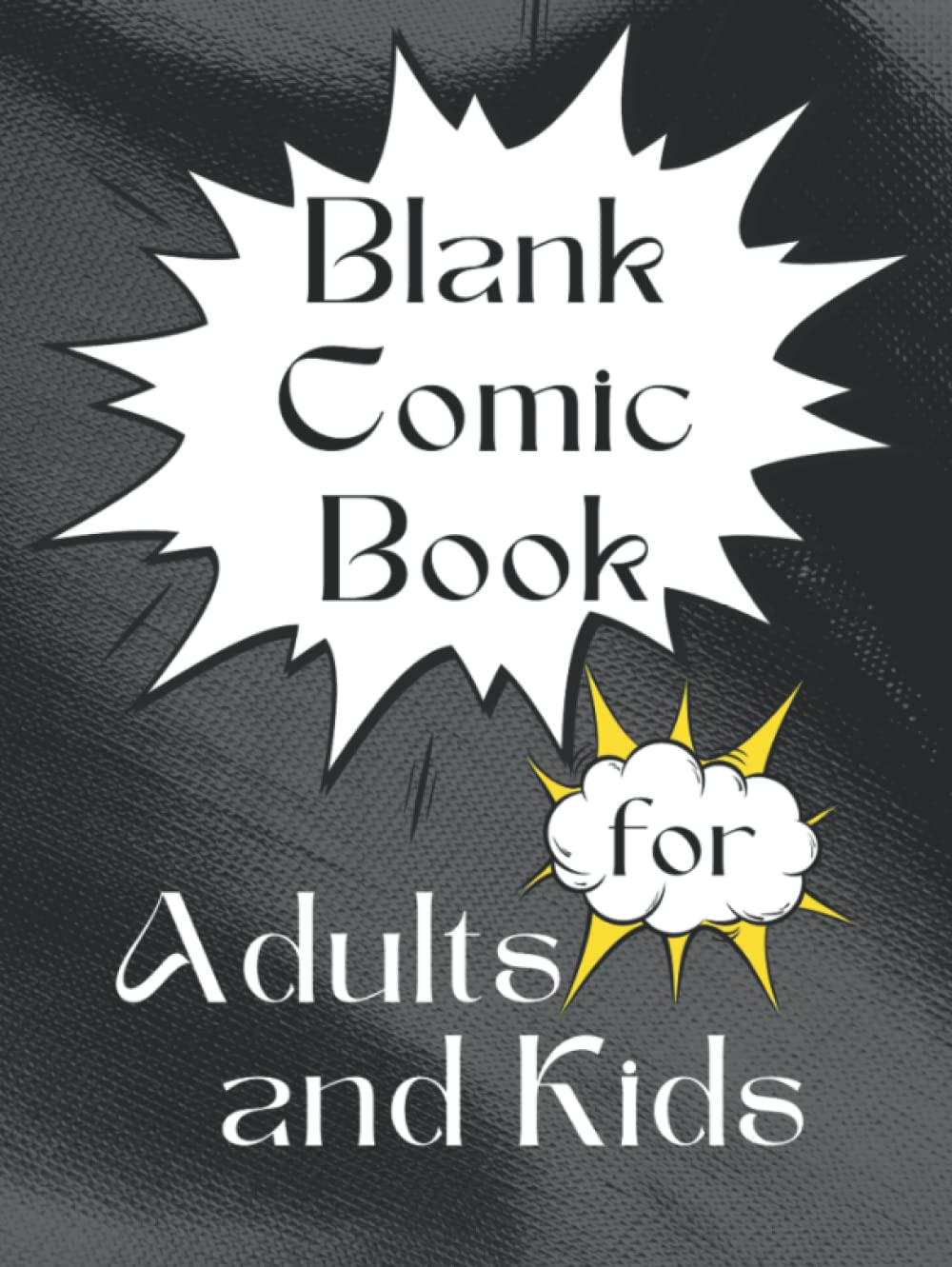 

Blank Comic Book for Adults and Kids: Comic Drawing Book / 126 Pages / Large Big 8.25" x 11" Cartoon / 20 Variety Blank Comic Templates (Independently published)