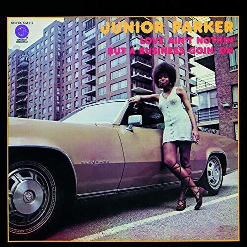 

CD диск Parker, Junior: Love Ain't Nothin But A Business Goin On