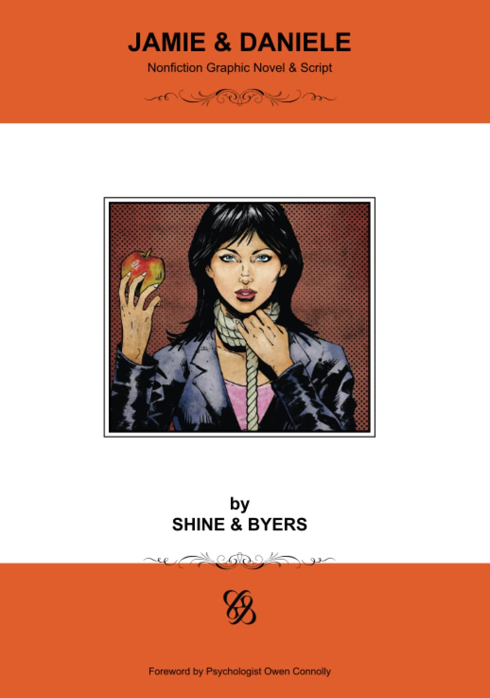 

Jamie & Daniele: Nonfiction Graphic Novel & Script (SHINE & BYERS Nonfiction Collection) (Independently published)