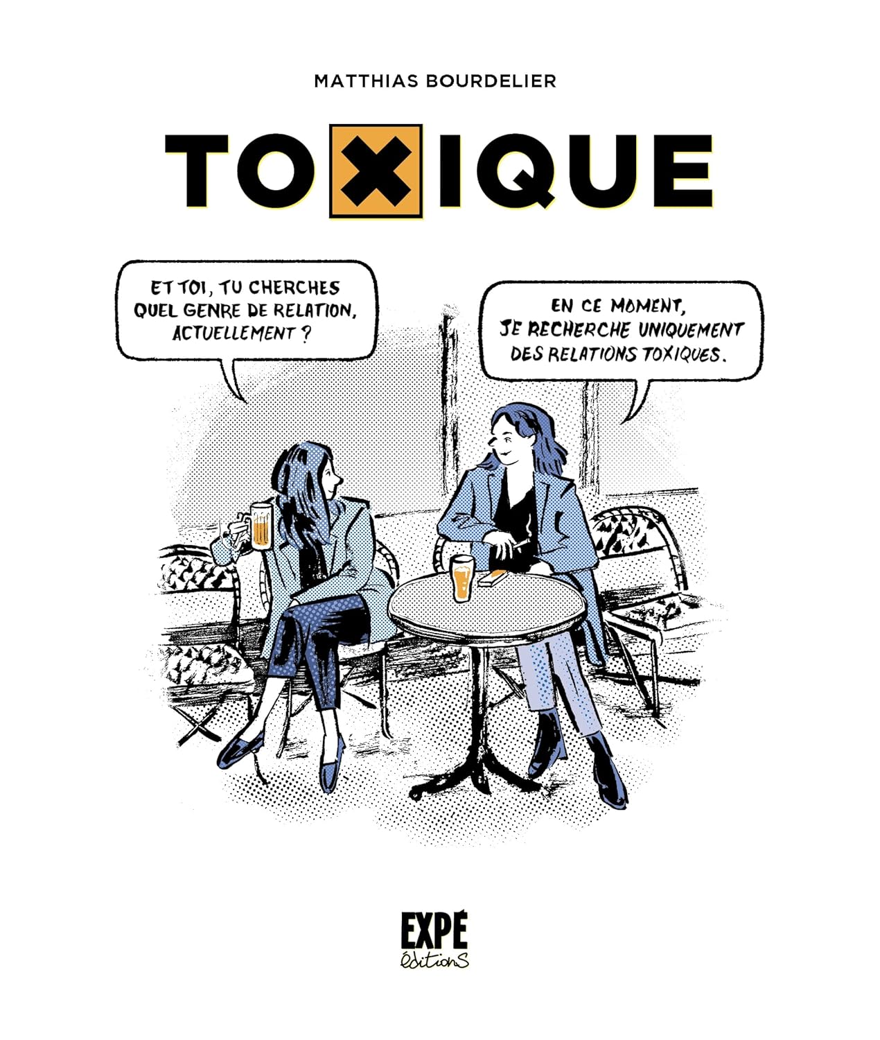

Toxique (EXPE EDITIONS)