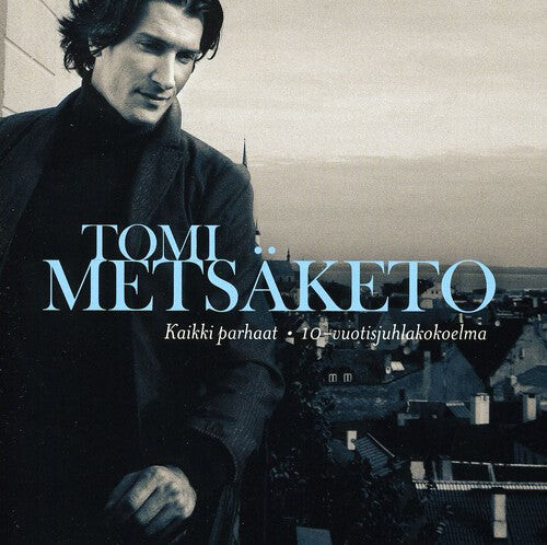 

CD диск Metsaketo, Tomi: Kaikki Parhaat-10-Vuotisjuhlakokoelma