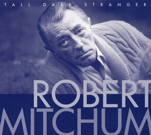 

CD диск Mitchum, Robert: Tall Dark Stranger