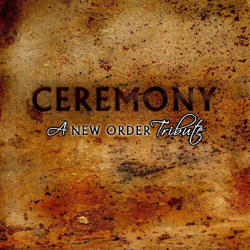 

CD диск Ceremony: A New Order Tribute / Various: Ceremony: A New Order Tribute
