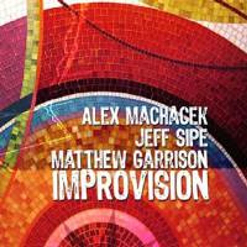 

Диск CD Improvision - Alex Machacek, Jeff Sipe, Matthew Garrison