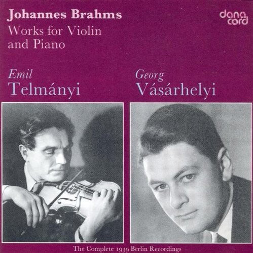 

CD диск Brahms / Telmanyi / Vasarhelyi: Works for Violin & Piano