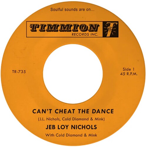 

Сингл 7" Nichols, Jeb Loy / Cold Diamond & Mink: Can't Cheat The Dance B/w We Gotta Work On It