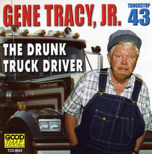 

CD диск Tracy, Gene Jr.: Drunk Truck Driver