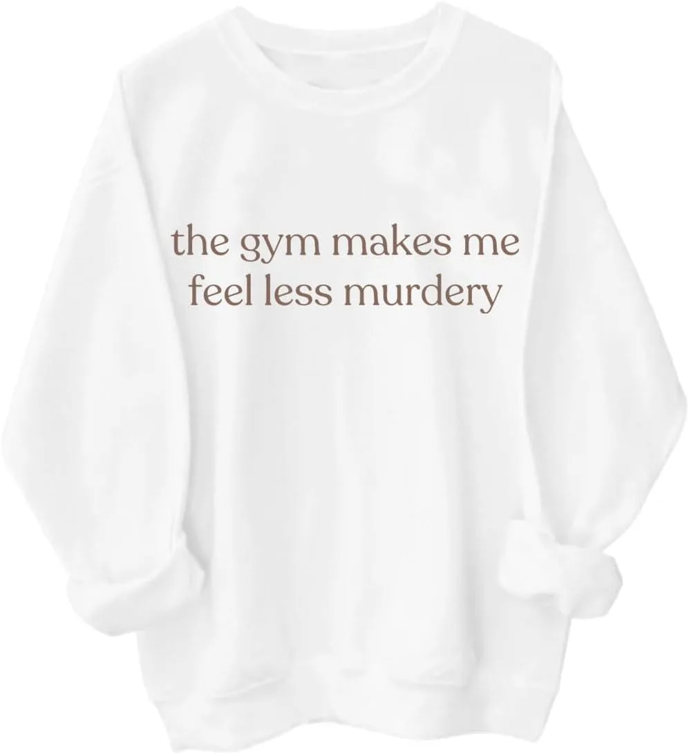 

Толстовка с надписью "The Gym Makes Me Feel Less Murdery", смешная спортивная цитата Czbic