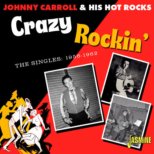 

CD диск Carroll, Johnny & His Hot Rocks: Crazy Rockin' - The Singles 1956-1962