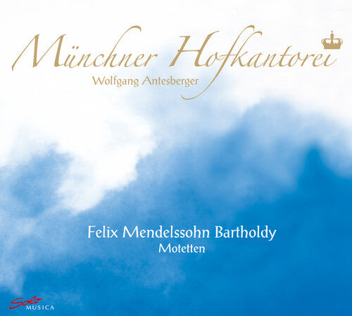 

CD диск Mendelssohn / Munchner Hofkantorei / Antesberger: Motets