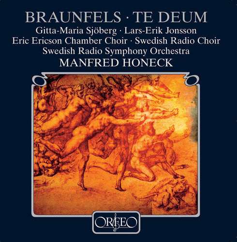 

CD диск Braunfels / Sjoberg / Jonsson / Honeck: Te Deum for Mixed Choir