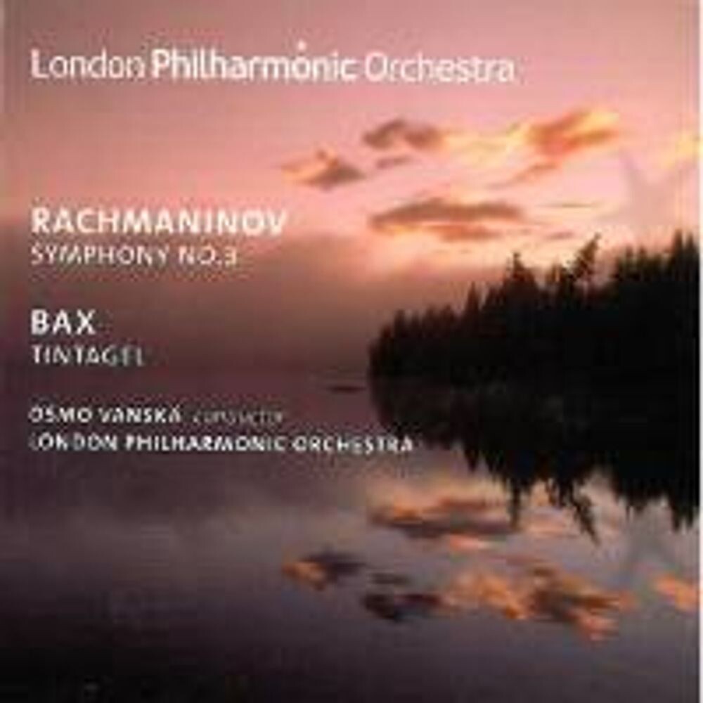 

Диск CD Rachmaninov / Bax: Symphony No. 3 / Tintagel - Sergei Rachmaninov, Arnold Bax, Osmo Vänskä, London Philharmonic Orchestra