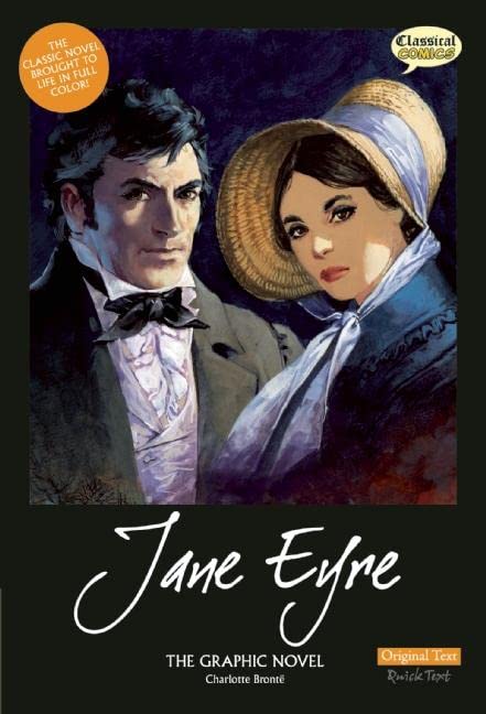 

Jane Eyre The Graphic Novel: Original Text (Classical Comics)