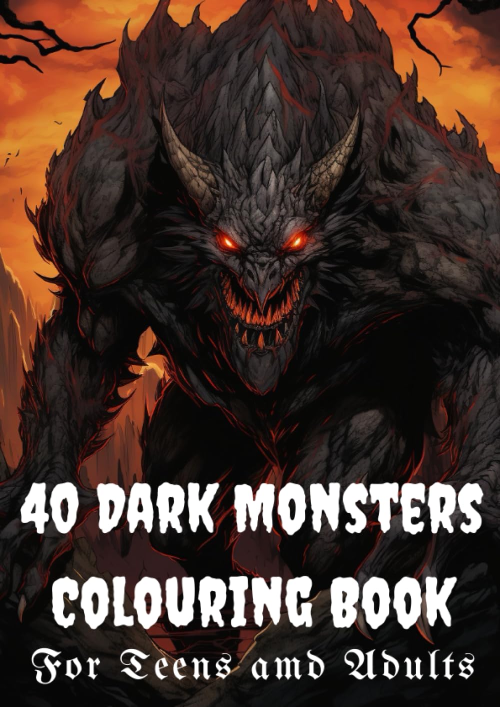 

Dark Monster Colouring Book - For Teens and Adults - 40 Unique Dark Monsters, Demons, Skeleton Knights and More (Independently published)