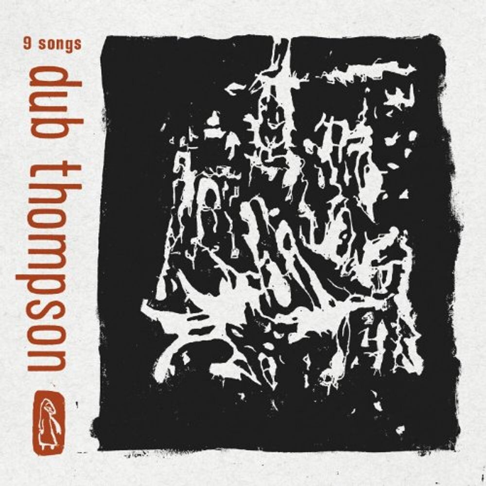 

Диск CD 9 Songs - Dub Thompson