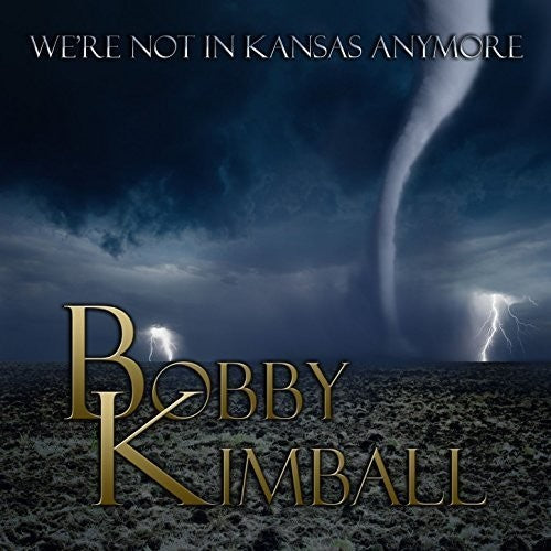 

CD диск Kimball, Bobby: We're Not In Kansas Anymore