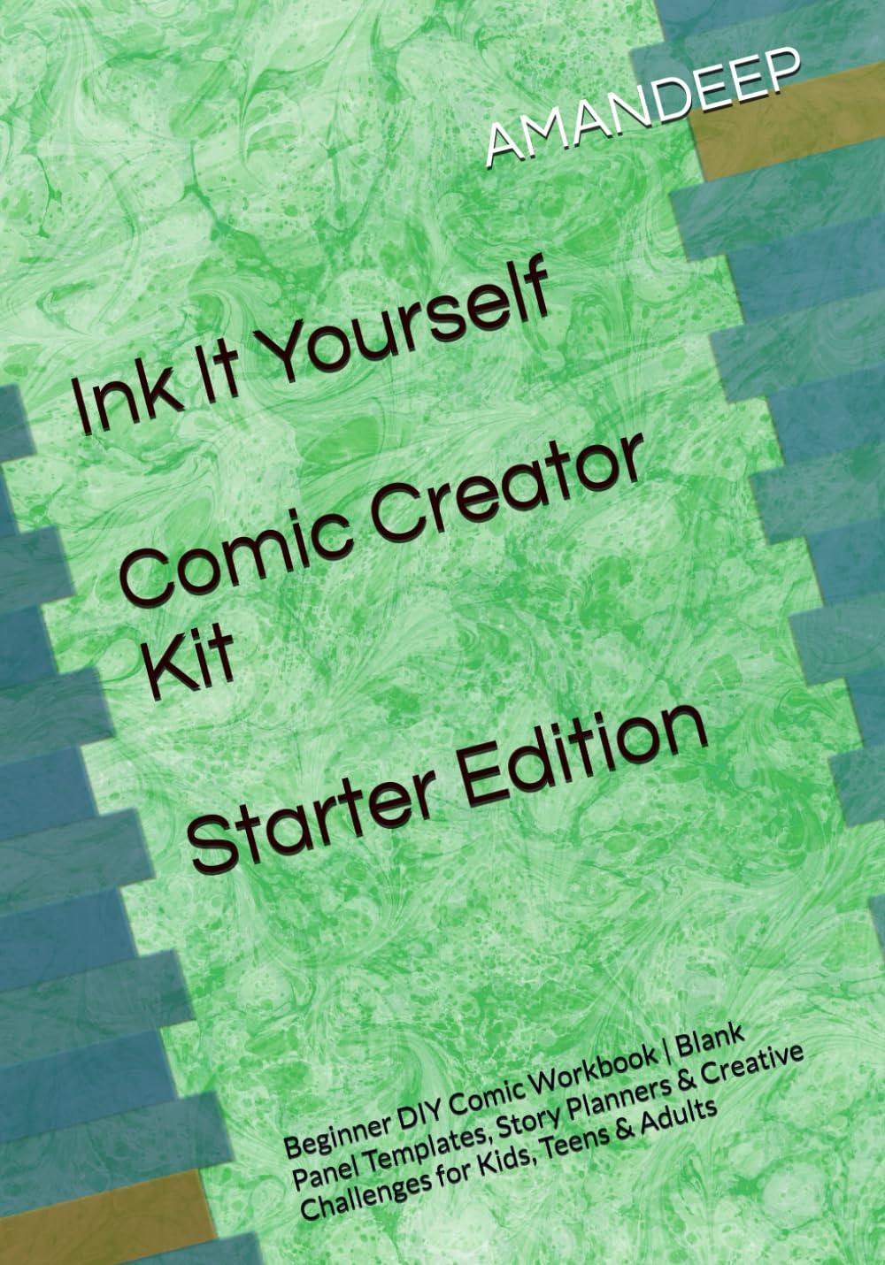

Ink It Yourself - Comic Creator Kit: Starter Edition: Beginner DIY Comic Workbook | Blank Panel Templates, Story Planners & Creative Challenges for Kids, Teens & Adults