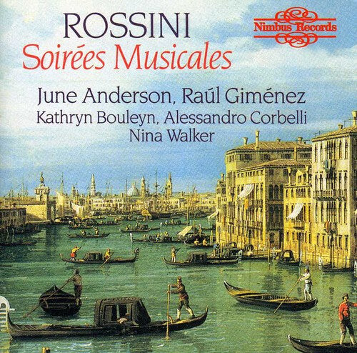 

CD диск Rossini / Anderson / Gimenez / Bouleyn / Corbelli: Soirees Musicales